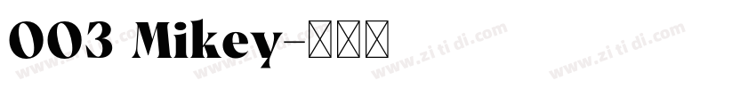 003 Mikey字体转换